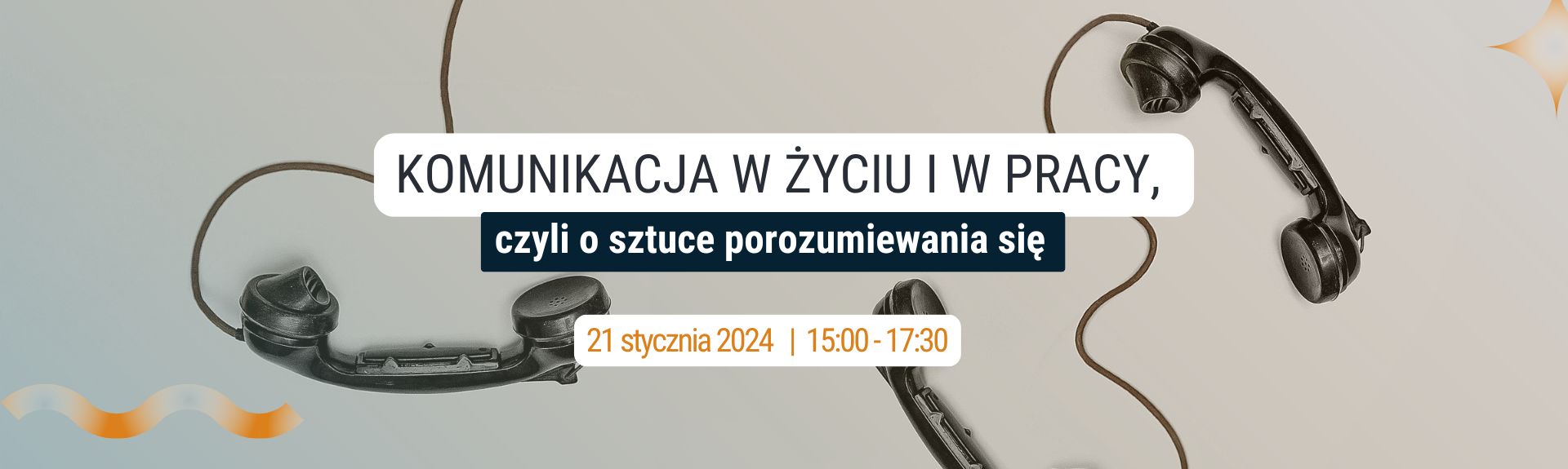 Grafika dekoracyjna. Warsztaty: Komunikacja w życiu i pracy, czyli o sztuce porozumiewania się